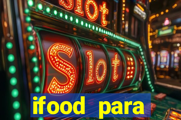 ifood para restaurante login